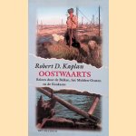 Oostwaarts: Reizen door de Balkan, het Midden-Oosten en de Kaukasus
Robert Kaplan
&euro;&nbsp;10,00