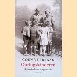 Oorlogskinderen: het verhaal van een generatie door Coen Verbraak