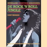 De Rock 'n Roll Jungle: onthullend, onthutsend, sensationeel: goed gedocumenteerd met 150 foto's
Gary Herman
&euro;&nbsp;6,00