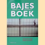 Bajesboek: handboek voor gedetineerden door Gerard de Jonge e.a.