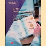 Van Dale groot beeldwoordenboek: Nederlands-English-Fran&ccedil;ais-Deutsch-Espa&ntilde;ol door Jean-Claude Corbeil e.a.