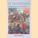De zwaardjaren: de verbeelding van het westelijk front 1914-1918 door Paul Moeyes