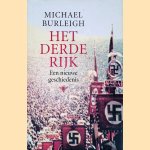 Het Derde Rijk: Een nieuwe geschiedenis door Michael Burleigh
