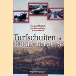 Turfschuiten en kustvaarders: een geschiedenis van de Groninger scheepsbouw door Ingrid Wormgoor