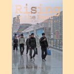 Rising in the East: Contemporary New Towns in Asia door Rachel Keeton