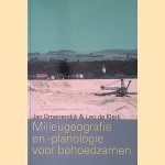 Milieu-geografie en -planologie voor behoedzamen door Johannes Gerardus Groenendijk e.a.