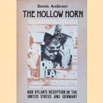 The Hollow Horn: Bob Dylan's Reception in the United States and Germany
Dennis Anderson
&euro;&nbsp;20,00