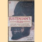 Justinian's Flea: The First Great Plague and the End of the Roman Empire door William Rosen