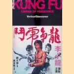 Kung Fu: Cinema of Vengeance door Verina Glaessner