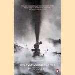 The Plundered Planet: How to Reconcile Prosperity With Nature door Paul Collier
