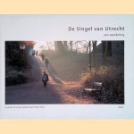 De Singel van Utrecht: Een wandeling door Kees Visser e.a.