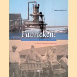 Fabrieken! Industrieel erfgoed in de gemeente Utrecht door Marijke van den Heuvel e.a.