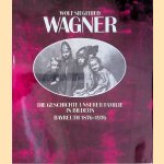 Die Geschichte unserer Familie in Bildern: Bayreuth 1876-1976 door Wolf Siegfried Wagner