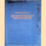 Die Meistersinger von N&uuml;rnberg  (Nederlandstalie editie) door Claus H. Henneberg