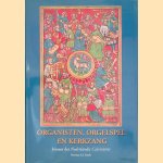 Organisten, orgelspel en kerkzang binnen het Nederlandse Calvinisme, inzonderheid in de Nederlandse Hervormde Kerk door Herman S.J. Zandt