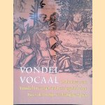 Vondel vocaal: De liederen van Vondel
Kees de Bruijn e.a.
&euro;&nbsp;8,00