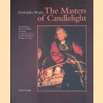 The Masters of Candlelight: An Anthology of Great Masters Including Georges de La Tour, Godfried Schalcken, Joseph Wright of Derby door Christopher Wright