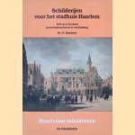 Schilderijen voor het stadhuis Haarlem door Dr. P. Biesboer