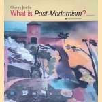 What is Post-Modernism? door Charles Jencks