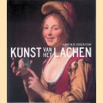 De kunst van het lachen: Humor in de Gouden Eeuw door Anna Tummers e.a.