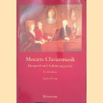 Mozarts Claviermusik: Klangwelt und Auff&uuml;hrungspraxis: Ein Handbuch door Siegbert Rampe