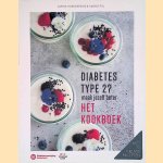 Diabetes type 2? Maak jezelf beter: het kookboek door Karine Hoenderdos e.a.