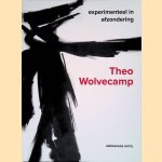 Theo Wolvecamp: Experimenteel in afzondering door Gerhard - en anderen Roetgering