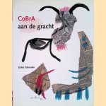 CoBrA aan de gracht door Esther Schreuder