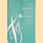 The Sonata in the Baroque Era door William S. Newman