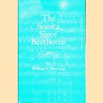 The Sonata since Beethoven door William S. Newman