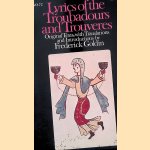 Lyrics of the Troubadours and Trouv&egrave;res: An Anthology and a History door Frederick Goldin