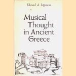 Musical Thought in Ancient Greece door Edward Lippman