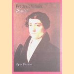 Gioacchino Rossini door Fr&eacute;d&eacute;ric Vitoux