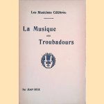 La musiques des troubadours door Jean Beck