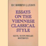 Essays on the Viennese Classical Style: Gluck, Haydn, Mozart, Beethoven door H.C. Robbins Landon