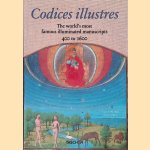 Codices Illustres:  the World's Most Famous Illuminated Manuscripts 400 To 1600 door Ingo F. Walther e.a.