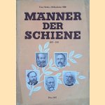 M&auml;nner der Schiene 1847 - 1947 door Ernst Mathys