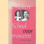 School voor vrouwen: blijspel in vijf bedrijven
Moli&egrave;re
&euro;&nbsp;8,00