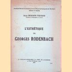 L'Esth&eacute;tique de Georges Rodenbach
Anny Bodson-Thomas
&euro;&nbsp;45,00