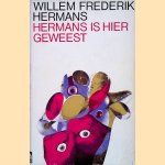 Hermans is hier geweest
Willem Frederik Hermans
&euro;&nbsp;6,00