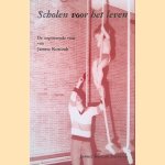 Scholen voor het leven: de inspirerende visie van Janusz Korczak door Charlotte Visch