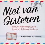Niet van Gisteren: een briefwisseling tussen jongeren & Joodse ouderen 2019: Etty Hillesum Lyceum Deventer; MCO Amsterdam door Chaya Oost