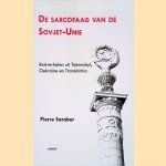 De sarcofaag van de Sovjet-Unie: reisverhalen uit Tjsernobyl, Oekraine en Transnistria door Pierre Saraber