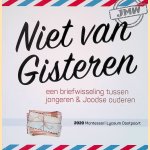 Niet van Gisteren: een briefwisseling tussen jongeren & Joodse ouderen 2020: Etty Hillesum Lyceum Deventer; Montessori Lyceum Oostpoort door Chaya Oost