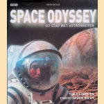 Space Odyssey: op stap met astronauten door Tim Haines e.a.