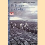 De Drentse geschiedenis in meer dan 100 verhalen door Paulus Brood e.a.