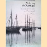Veleiros de Portugal = Sailing vessels in Portugal door Francisco Correia Figueira