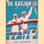 De Katjangs door J.B. Schuil e.a.