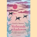 Verbrande schaduwen / druk 1 door Kamila Shamsie