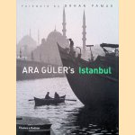 Ara G&uuml;ler's Istanbul door Ara G&uuml;ler e.a.